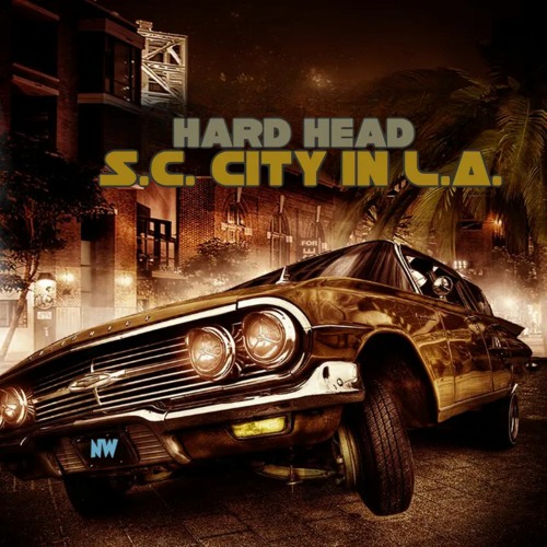 Hard Hard - S.C.  City In L.A