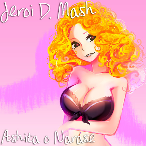 Jeroi D. Mash (Рец Мария) - Ashita o Narase (rus cover)