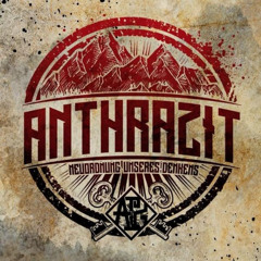 Anthrazit - Neuordnung Unseres Denkens