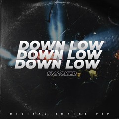 SMACKER - Down Low (Original Mix)