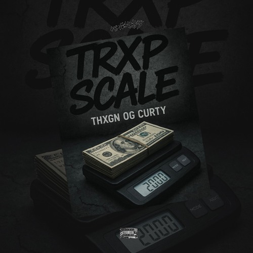 Trxp Scale [produced by glxssoline]