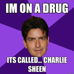 CHARLIE SHEEN FEAT. DRAY-K 47, LIL JAYLO , & B MA$$