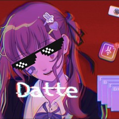 [FREE DL]YUYOYUPPE - Datte feat. 夏色花梨 (Uhiyu uhiuhi Bootleg)