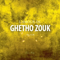 L´Amour De Ghetto Zouk Vol 4