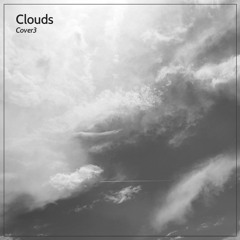 Cover3 - Clouds (FREE DOWNLOAD)
