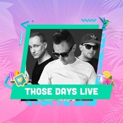 Those Days Live @ Sunrise Festival - #VRUUGER stage