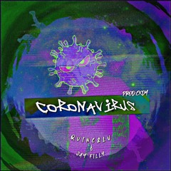 CoronaVirus ft. Jay Filly (Prod. By Cxdy)
