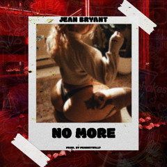 NO MORE (Prod. BY PRODWILLY)