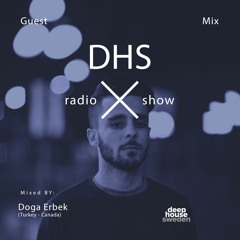 DHS Guestmix: Doga Erbek (Turkey - Canada)