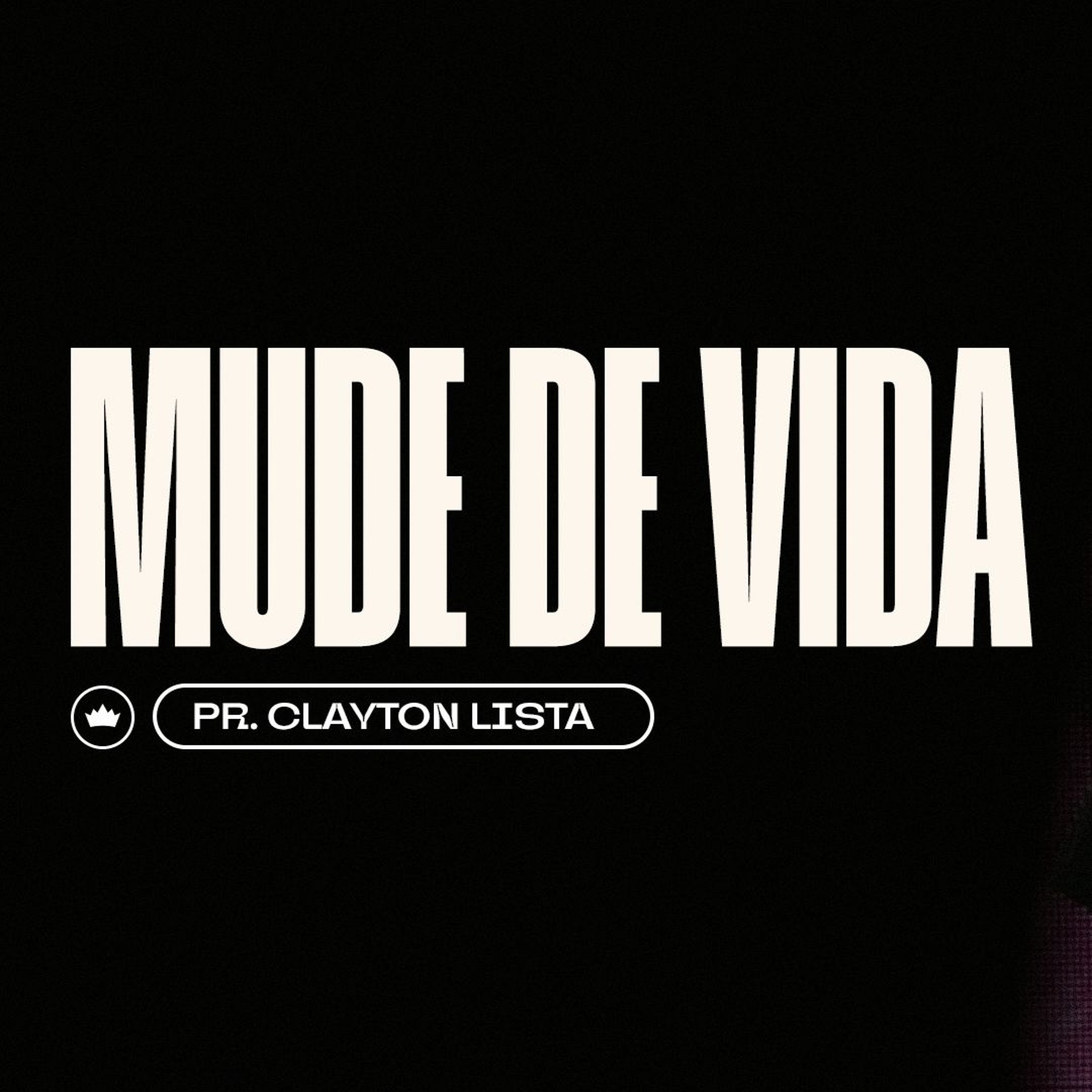 Siga O Mestre E Mude De Vida | Pr. Clayton Lista