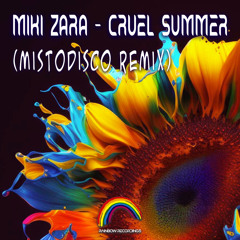 Miki Zara - Cruel Summer (MISTODISCO Remix)