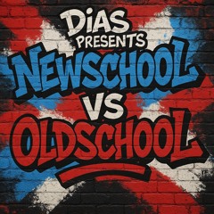DIAS PRESENTS NEWSCHOOL VS OLDSCHOOL