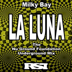 La Luna (Nu Ground Foundation Underground Mix)