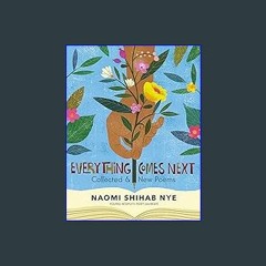 *DOWNLOAD$$ 💖 Everything Comes Next: Collected and New Poems PDF Full