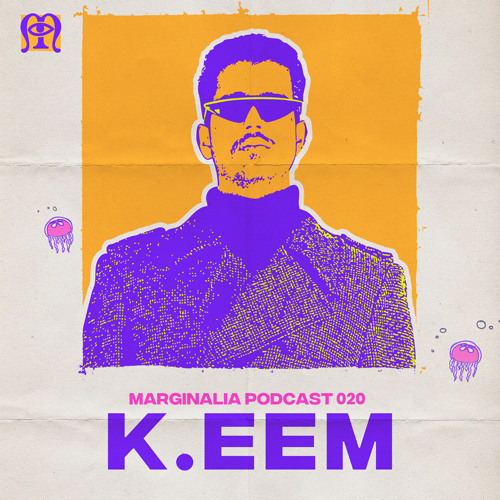 Marginalia Podcast 020: K.eem