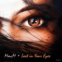 MmcM - Lost In Your Eyes