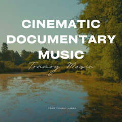 Cinematic Documentary Music