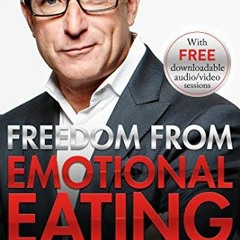 [Read] EBOOK EPUB KINDLE PDF Freedom from Emotional Eating by  Paul McKenna Ph.D. 🖋️