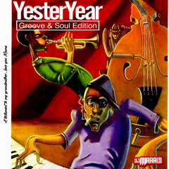 YESTERYEAR GROOVE & SOUL EDITION