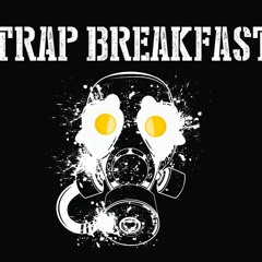 Trap Breakfast.WAV