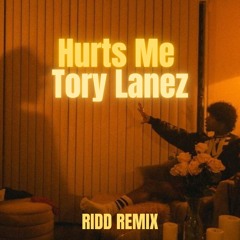 Tory Lanez - Hurts Me (RIDD Remix)
