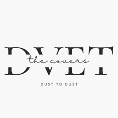 dust to dust