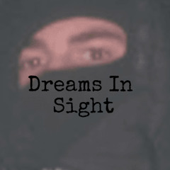 Dreams In Sight