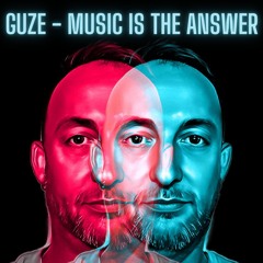 Guze - Music Is The Answer