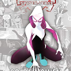 READ PDF 📒 Spider-Man: Spider-Verse - Spider-Gwen (Spider-Man: Enter The Spider-Vers