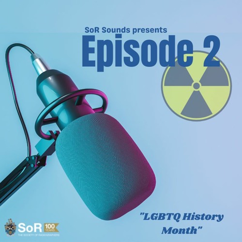 SoR Sounds presents... | Episode 2: LGBT+ History Month
