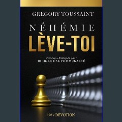 PDF 🌟 Néhémie, Lève-toi: Dévotion, Volume 1 (French Edition) Read Book