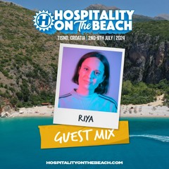 Riya | Hospitality On The Beach Guest Mix 2024