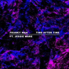 Time After Time (feat. Jessie Ware)