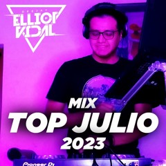 Mix Top Julio 2023 - DJ Elliot Vidal