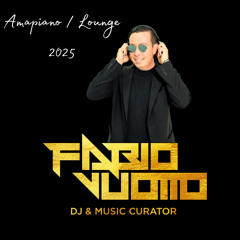 AMAPIANO & LOUNGE TUNES (Chilling day @ beach Club) - Mix & Selected by Fabio Vuotto