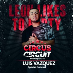 LUIS VAZQUEZ - LEON LIKES TO PARTY (SPECIAL SET)