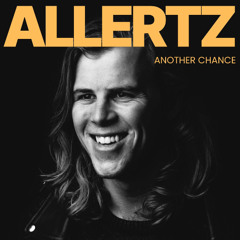 ALLERTZ - ANOTHER CHANCE (RADIO EDIT) (FREE DOWNLOAD EXTENDED)
