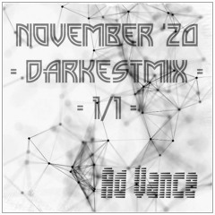November '20 - DarkestMix - (Ad Vance)-(TechnO)