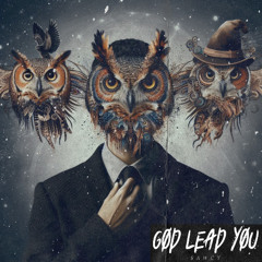 GOD LEAD YOU