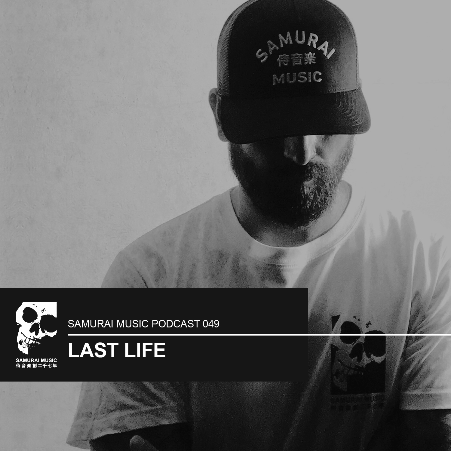 Last Life – Samurai Music Podcast 49