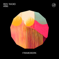 Ren' Radio #095 - Framewerk