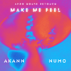oskar med k - Make Me Feel (Akann, Numo Afro Re-touch)