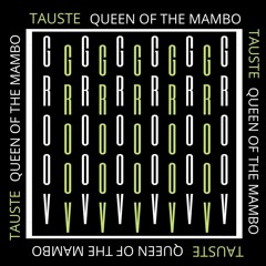 TAUSTE - Queen Of The Mambo [FREE DOWNLOAD]