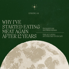 episode #41: why I've started eating meat again after 12 years