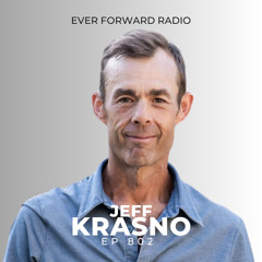 EFR 802: Master Stress - How to Fortify Your Physiological and Psychological Immune System with Jeff Krasno