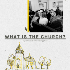 September in CCC – What is the church?