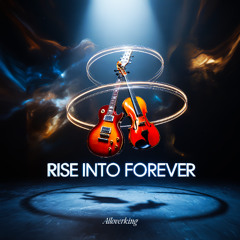 Rise Into Forever