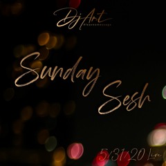 Live Sunday Sesh - 5/31/20