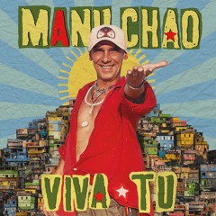 Manu Chao - Tu Te Vas feat Laeti