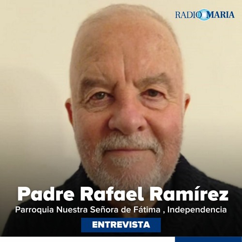 Pastor Rafael Ramirez Stream Contigo en Casa Padre Rafael RamĂrez Parroquia Nuestra Señora de ...